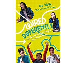 Wired Differently - 30 Neurodivergent People You Should Know: selected for The Reading Agency's "Reading Well for teens" initiative