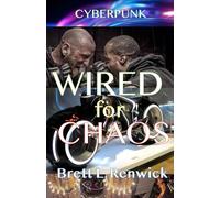Wired For Chaos