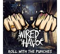 Wired For Havoc - Roll With The Punches