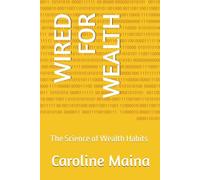 WIRED FOR WEALTH: The Science of Wealth Habits: 3 (Foundations of Financial Thinking)