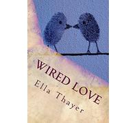 Wired Love: A Romance of Dots and Dashes