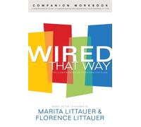 Wired That Way Companion Workbook - A Comprehensive Guide to Understanding and Maximizing Your Personality Type