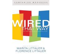 Wired That Way Companion Workbook: A Comprehensive Guide to Understanding and Maximizing Your Personality Type