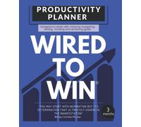 Wired to Win Productivity Planner