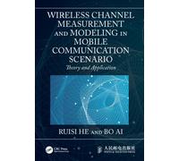 Wireless Channel Measurement and Modeling in Mobile Communication Scenario: Theory and Application