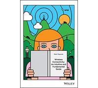 Wireless Connectivity: An Intuitive and Fundamental Guide