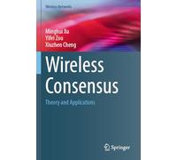 Wireless Consensus: Theory and Applications (Wireless Networks)
