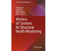 Wireless IoT Systems for Structural Health Monitoring