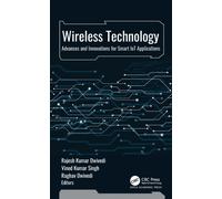 Wireless Technology : Advances and Innovations for Smart IoT Applications