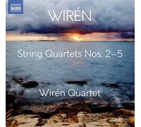 Wiren Quartet - Dag Wirén: String Quartets Nos. 2 - 5