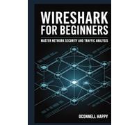 Wireshark for Beginners: Master Network Security and Traffic Analysis