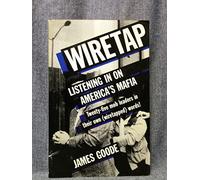 Wiretap: Listening in on America's Mafia