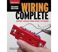 Wiring Complete: Expert Advice from Start to Finish