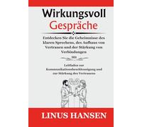 Wirkungsvoll Gespräche: Entdecken Sie die Geheimnisse des klaren Sprechens, des Aufbaus von Vertrauen und der Stärkung von Verbindungen Mit Kommunikationsbeschleuniger und Leitfaden zur Stärkung des