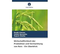 Wirtschaftlichkeit der Produktion und Vermarktung von Reis - Ein Überblick