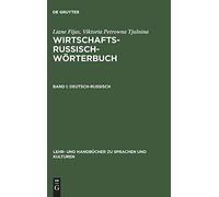 Wirtschaftsrussisch-Wrterbuch, Band I, Deutsch-Russisch: Band I: Deutsch-Russisc