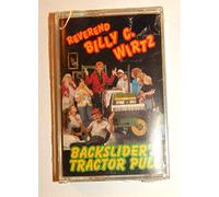 Wirtz, Rev. Billy C. - Backslider's Tractor Pull [CASSETTE]