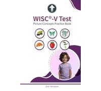 WISC-V Test: Picture Concepts Practice Book: Training for Perceptual Reasoning Subtest (IQ Tests series)
