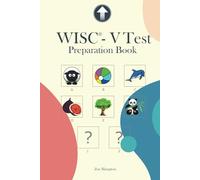 WISC-V Test Preparation Book: Practice for WISC-V Test with Picture Concepts, Pattern Matrix Reasoning, Naming Speed Literacy and Quantity, Symbol ... and Picture Span Subtests (IQ Tests series)