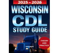 Wisconsin CDL Study Guide 2025-2026