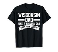 Wisconsin dad like a regular Wisconsin State dad T-Shirt