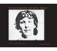 Wisconsin Death Trip (Wisconsin) by Michael Lesy (15-Jan-2000) Paperback
