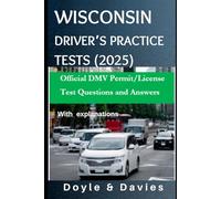 Wisconsin Driver’s Practice Tests (2025): Official DMV Permit/License Test Questions and Answers With explanations