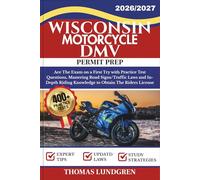 WISCONSIN MOTORCYCLE DMV PERMIT PREP: Ace The Exam on a First Try with 400+ Practice Test Questions, Mastering Road Signs/Traffic Laws and In-Depth ... The Riders License (RIDESmart Test Series)