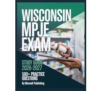 Wisconsin MPJE Study Guide 2026-2027: Comprehensive Exam Review with practice questions and test taking strategies