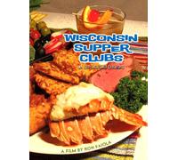 Wisconsin Supper Clubs: An Old Fashioned Experience DVD with Bonus Footage