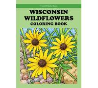 Wisconsin Wildflowers Coloring Book (Travel Palette Coloring Books)