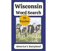 Wisconsin Word Search Puzzle Book: 55 Puzzles About America's Dairyland