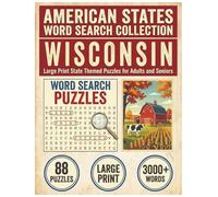 Wisconsin Word Search Puzzle Book: Large Print State Themed Puzzles for Adults and Seniors: Explore Local Cities, History, Facts and Street Food ... (American States Word Search Collection)