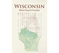Wisconsin Word Search Puzzles: 70+ Fun, Brain-Boosting Puzzles Celebrating the Badger State