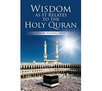 Wisdom as It Relates to the Holy Quran