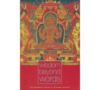 Wisdom Beyond Words: The Buddhist Vision of Ultimate Reality