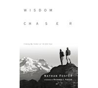 Wisdom Chaser - Finding My Father at 14,000 Feet
