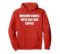Wisdom Comes With Age And Coffee Pullover Hoodie, Adult Unisex, Red, S