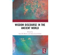 Wisdom Discourse in the Ancient World