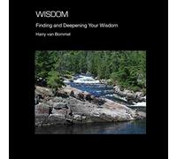 Wisdom: Finding and Deepening Your Wisdom