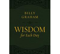 Wisdom for Each Day (Large Text Leathersoft): 365 Daily Devotions