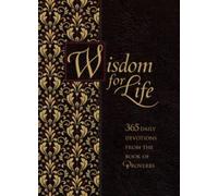 Wisdom for Life Ziparound Devotional : 365 Daily Devotions from the Book of Proverbs