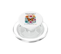 Wisdom From A Butterfly Nature Lover Inspirational Animal PopSockets PopGrip for MagSafe