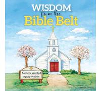 Wisdom from the Bible Belt