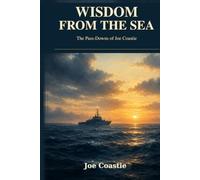 Wisdom from the sea: The pass down of Joe coastie