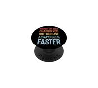 Wisdom Has Been Chasing You But You Have Always Been Faster PopSockets Adhesive PopGrip