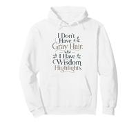 Wisdom Highlights Funny Aging Quote Birthday Pullover Hoodie