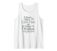 Wisdom Highlights Funny Aging Quote Birthday Tank Top