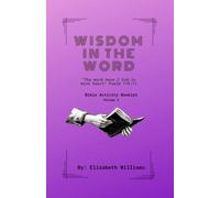 Wisdom in the Word: A Bible Activity Booklet Volume 2