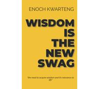 Wisdom is the New Swag